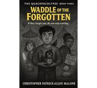 Waddle of the Forgotten: If they forget you, do you stop existing?