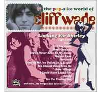 Wade, Cliff - Looking for Shirley: Pop-Sike World of Cliff Wade