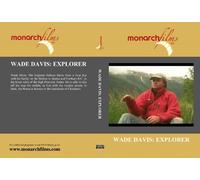 Wade Davis: Explorer
