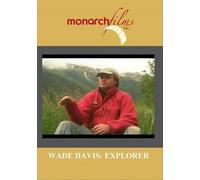 Wade Davis: Explorer [Digital Video Disc] Ntsc Format