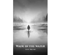Wade In The Water
