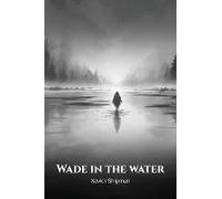 Wade In The Water