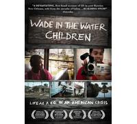 Wade in The Water Children