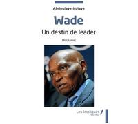 Wade - Un Destin De Leader
