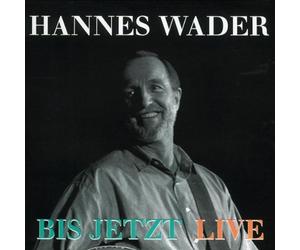 Wader, Hannes - Bis Jetzt-Live