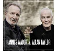WADER,HANNES / TAY,ALLAN Old Friends in Concert (CD)