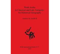Wadi Araba In Classical And Late Antiquity