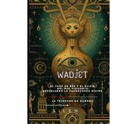 WADJET: El Vaso de Bes y el Elixir del Ojo Vigilante: Desvelando la Farmacopea Divina