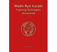 Wado-Ryu Karate Fighting Techniques Uncovered