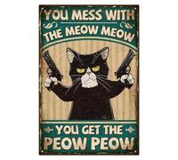 WADORN Plaque en Métal Humoristique, You Mess With The Meow You Get The Peow Affiche en Métal Vintage pour Amoureux des Chats Peinture Amusante Art Mural Plaques pour Hommes Amoureux Chats, 20x30cm