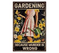 WADORN Plaque murale en métal « Gardening Because Murder Is Wrong » - Décoration de jardin rétro amusante à suspendre pour décoration de jardin - 30 x 20 cm