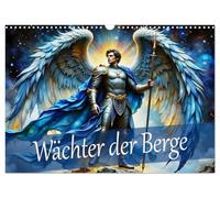 Wächter der Berge (Wandkalender 2026 DIN A3 quer), CALVENDO Monatskalender: Jahresreise mit den Engeln als majestätische Lichtgestalten.