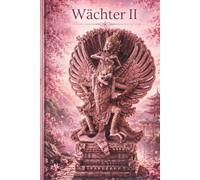 Wächter II: Ein besonderer Ort für Gedanken, Erinnerungen und deinen eigenen Weg.