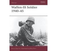 Waffen-Ss Soldier 1940-1945, Warrior, No 2 Bruce Quarrie (Auteur)