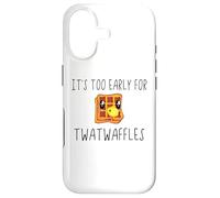 Waffles It's Too Early for Twatwaffles,Don't Be a Twatwaffle Coque pour iPhone 17