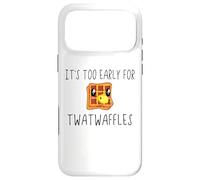 Waffles It's Too Early for Twatwaffles,Don't Be a Twatwaffle Coque pour iPhone 17 Pro Max
