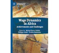 Wage Dynamics in Africa: Achievements and Challenges