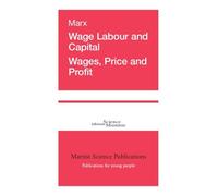 Wage Labour And Capital - Wages, Price And Profit