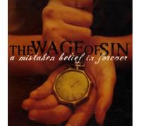 Wage of Sin - Mistaken Belief in