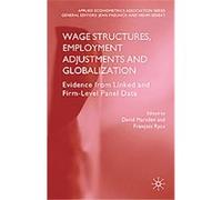 Wage Structures, Employment Adjustments and Globalization
