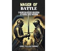 Wager of Battle A Tale of Saxon Slavery in Sherwood Forest