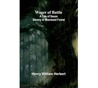 Wager of Battle: A Tale of Saxon Slavery in Sherwood Forest