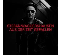 Waggershausen,Stefan Aus der Zeit gefallen (CD)
