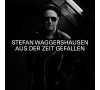 Waggershausen,Stefan Aus der Zeit Gefallen (CD)