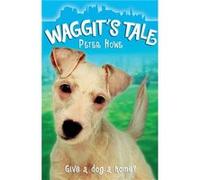 Waggits Tale by Peter Howe Paperback Book Howe, Peter (Auteur)