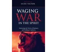 Waging War In The Spirit