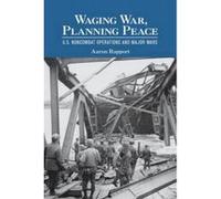 Waging War, Planning Peace - [Version Originale] Aaron Rapport (Auteur)