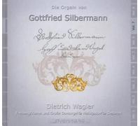 Wagler Dietrich Silbermann Organs Vol. 7 (Wagler) (CD) Album
