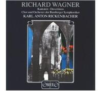 Wagner - Cantatas & Overtures