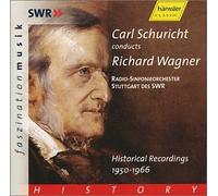Wagner - Carl Schuricht Conducts