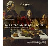 Wagner : Das Liebesmahl Der Apostel