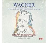 Wagner – Das Liebesmahl der Apostel (WWV 69 : Overture)