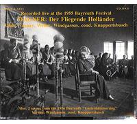 Wagner: Der Fliegende Hollander (The Flying Dutchman) [Bayreuth 1955: Astrid Varnay; Hermann Uhde, Wolfgang Windgassen, Josef Traxel, Ludwig Weber; Hans Knappertsbusch] [Reissued officially on Orfeo d'Or in conjunction with the Bayreuth Festival]