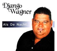 Wagner, Django - ALS De Nacht [Import]