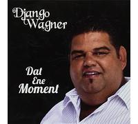 Wagner, Django - Dat Ene Moment
