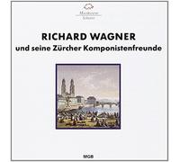 Wagner et ses collègues compositeurs à Zürich