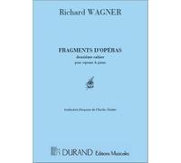 WAGNER - FRAGMENTS OPERAS - CHANT ET PIANO
