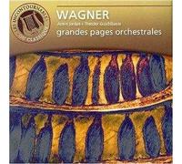 Wagner : Grandes pages orchestrales