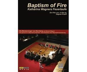 Wagner Katharina - Katharina Wagners Feuertaufe ; Baptism of Fire