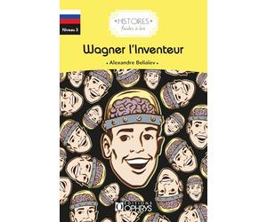 Wagner l'inventeur - russe