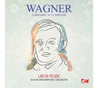 Wagner: Lohengrin: Act I: Prelude