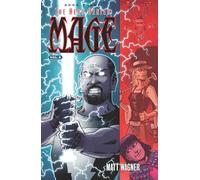 Wagner, Matt - Mage Book Three: The Hero Denied Part Two (Volume 6)