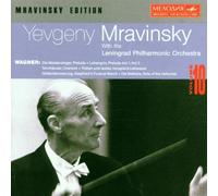 Wagner - Mravinsky Edition , Vol.10 : Wagner