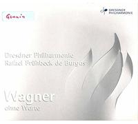 Wagner Ohne Worte. Frühbeck de Burgos