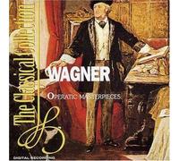 Wagner - Operatic Masterpieces [Import]
