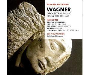Wagner : Orchestral Music From the Operas - Edward Downes, BBC Philharmonic